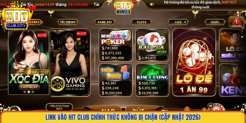 Link vào Hit Club chính thức không bị chặn (Cập nhật 2026)